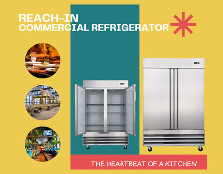 Why choose a reach-in refrigerator for the commercial kitchen